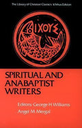 Spiritual and Anabaptist Writers by Angel M. Mergal (1957, Trade Paperback)