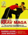 Complete Krav Maga : The Ultimate Guide to over 230 Self-Defense and ...