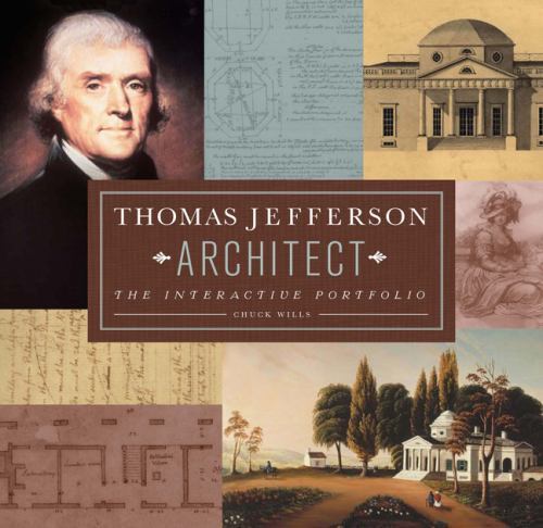 Thomas Jefferson - Architect : The Interactive Portfolio by Chuck Wills ...