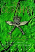 Gurkhas : The Inside Story of the World's Most Feared Soldiers by John Parker...