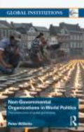 Global Institutions Ser.: Non-Governmental Organizations in World Politics : ...