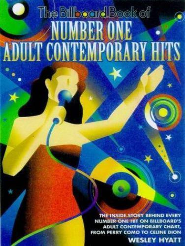 Billboard Book of Number One Adult Contemporary Hits by Wesley Hyatt (1999, ...