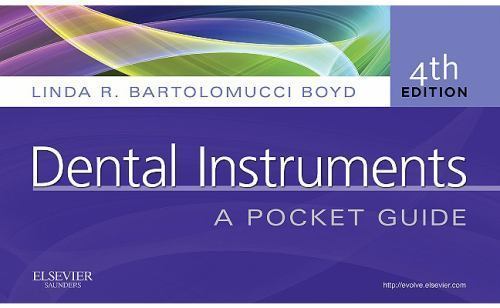 Dental Instruments : A Pocket Guide by Linda Bartolomucci Boyd (2011, Spiral)