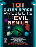 101 Outer Space Projects for the Evil Genius by Dave Prochnow (2007, Perfect)