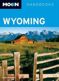Wyoming by Don Pitcher 2006 Travel Guide Moon Handbooks Perfect Paperback