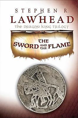 Sword and the Flame by Stephen Lawhead (2007, Hardcover)