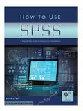 How to Uses SPSS-9th Ed : A Step-By-Step Guide to Analysis and Interpretation...