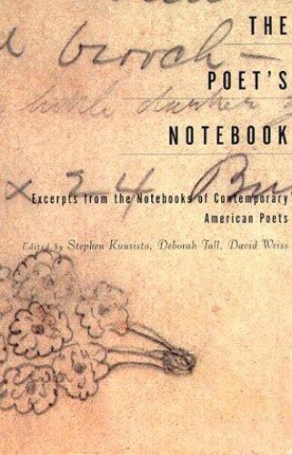 Poet's Notebook : Excerpts from the Notebooks of Contemporary American Poets...