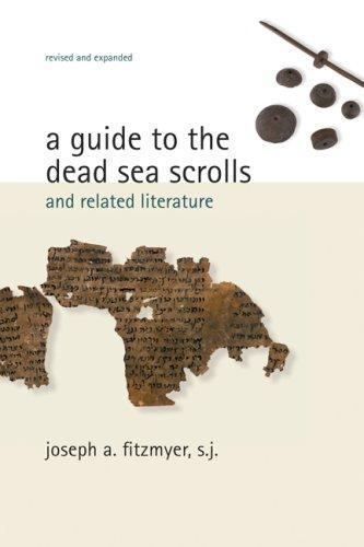 Guide to the Dead Sea Scrolls and Related Literature by Joseph A. Fitzmyer ...