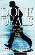 Done Deals : Venture Capitalists Tell Their Stories by Udayan Gupta (2000, ...