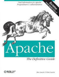 Apache: the Definitive Guide by Peter Laurie and Ben Laurie (2003, Trade ...