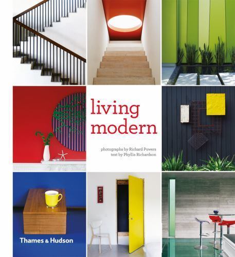 Living Modern : The Sourcebook of Contemporary Interiors by Richard Powers ...