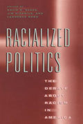 Studies in Communication, Media, and Public Opinion Ser.: Racialized Politics...