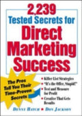 2,239 Tested Secrets for Direct Marketing Success: the Pros Tell You Their ...
