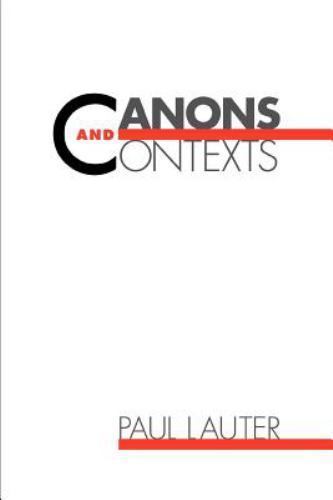 Canons and Contexts Paul Lauter 1991 Trade Paperback Literary Criticism