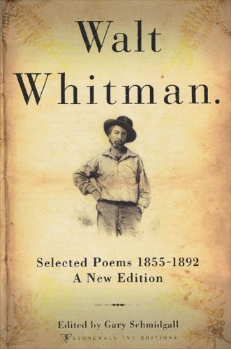 Walt Whitman : Selected Poems 1855-1892 by Walt. Whitman (2000, Trade Paperback)