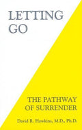 Letting Go : The Pathway to Surrender by David R. Hawkins (2012, Trade ...
