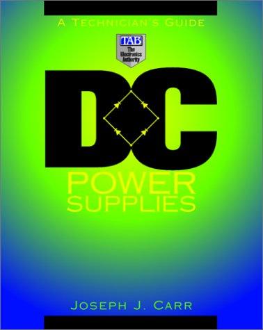 DC Power Supplies : A Technician's Guide by Joseph J. Carr (1996, Hardcover) - book cover