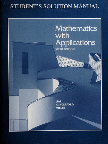 Mathematics With Applications Lial, Margaret L.; Hungerford, Thomas W. and - book cover